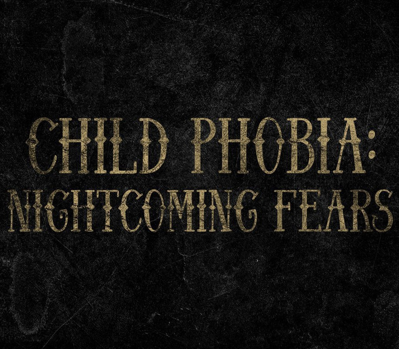 Child Phobia: Nightcoming Fears PC Steam CD Key Logo