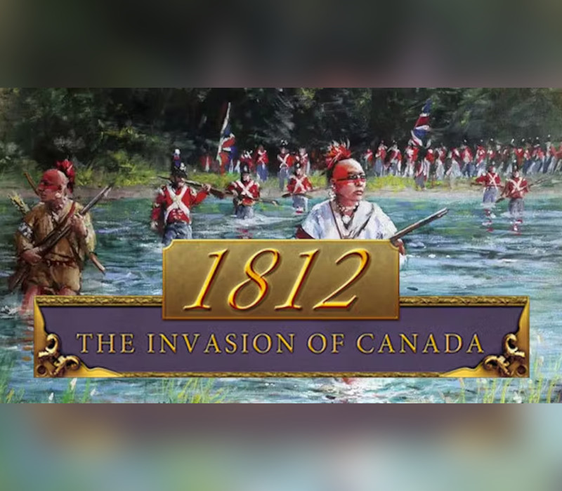 1812: The Invasion of Canada EU PC Steam CD Key Logo