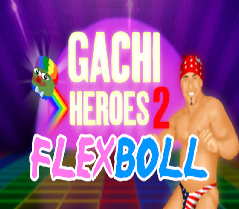 Gachi Heroes 2: Flexboll Steam CD Key Logo