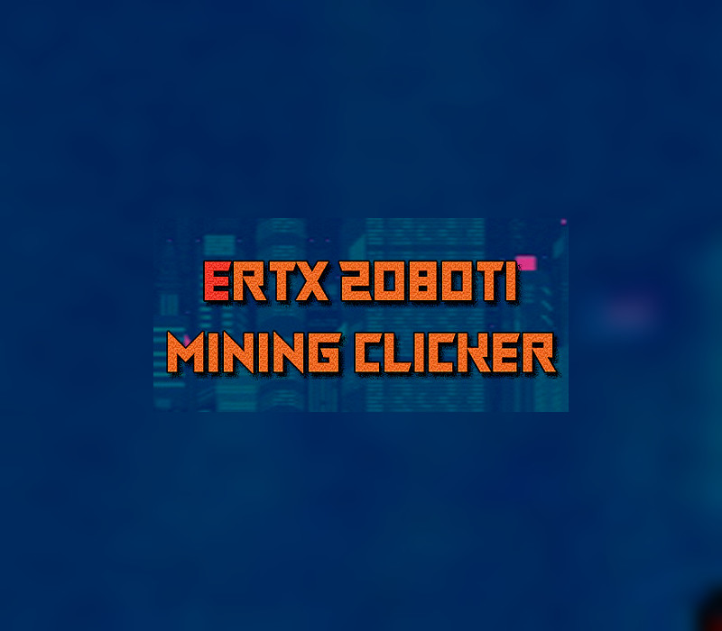 ERTX 2080TI Mining clicker Steam CD Key Logo