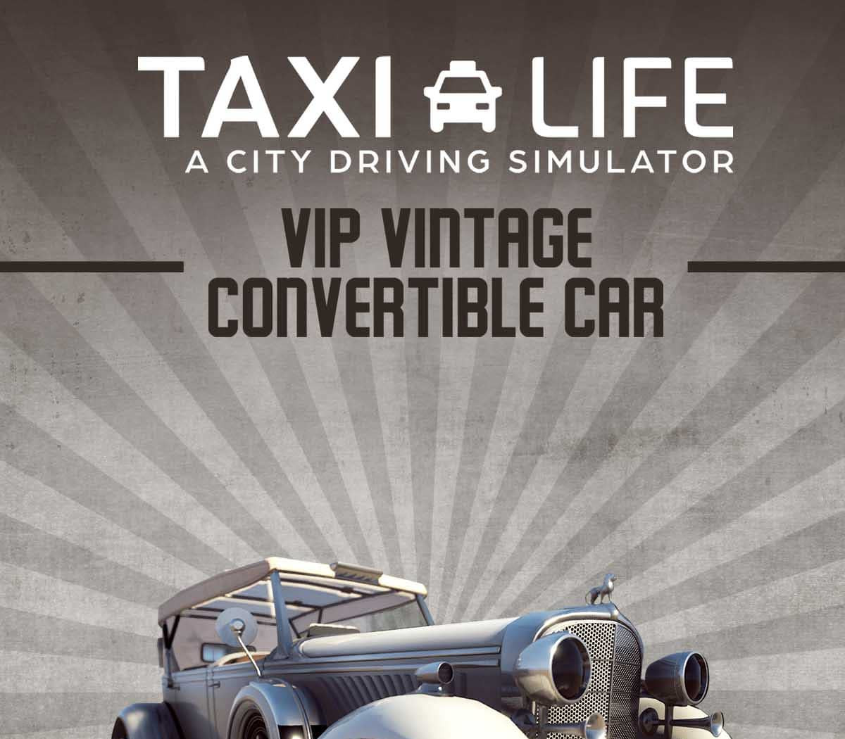 Taxi Life: A City Driving Simulator - VIP Vintage Convertible Car DLC PC Steam CD Key Logo