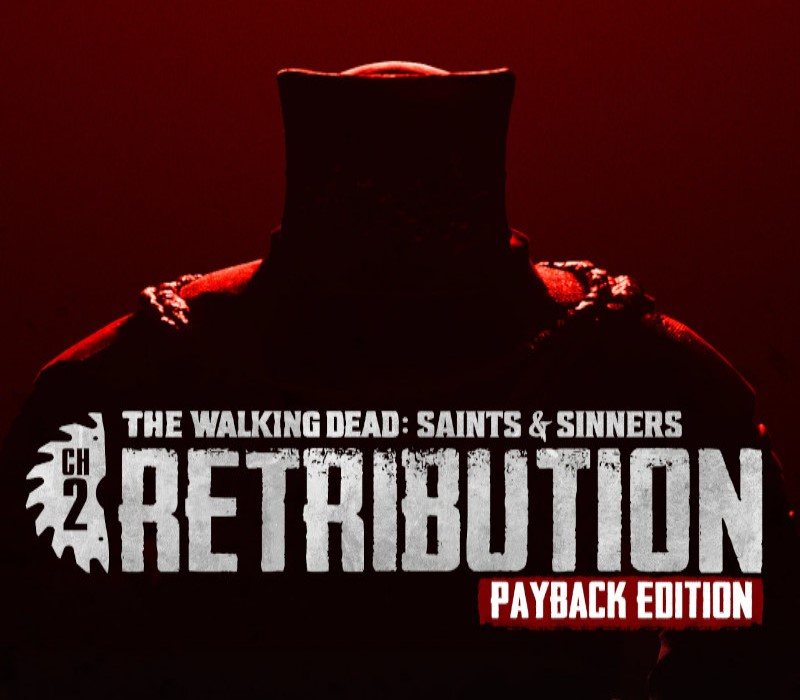 The Walking Dead: Saints & Sinners - Chapter 2: Retribution - Payback Edition Steam CD Key Logo