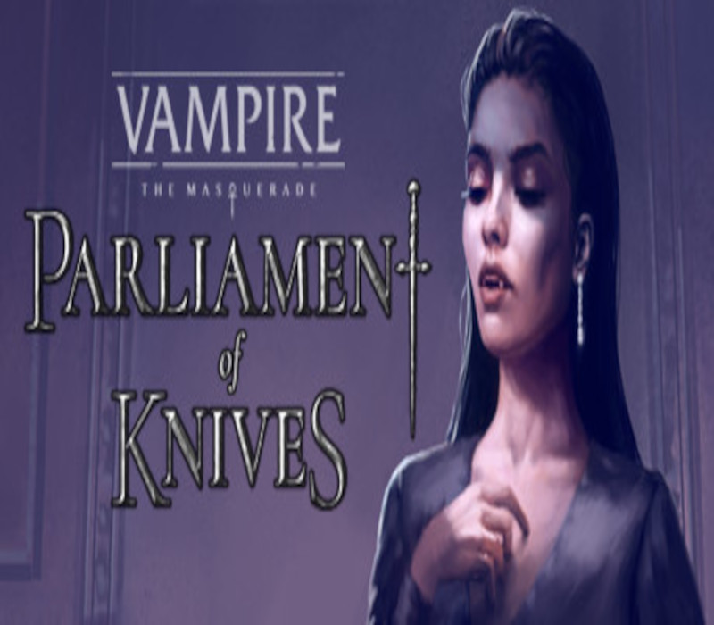 Vampire: The Masquerade — Parliament of Knives Steam CD Key Logo