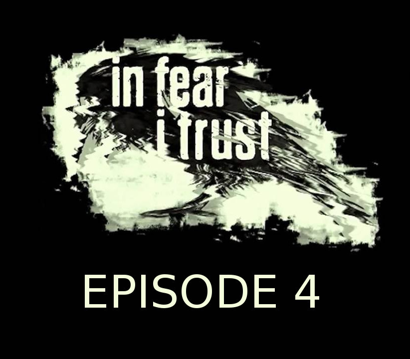 In Fear I Trust Episode 4 Steam CD Key Logo