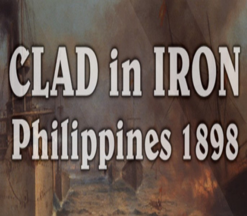 Clad in Iron: Philippines 1898 Steam CD Key Logo