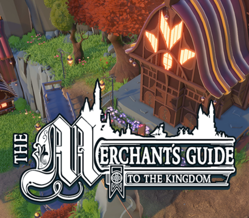 The Merchant's Guide to the Kingdom Steam CD Key Logo