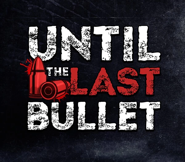 Until The Last Bullet PC Steam CD Key Logo