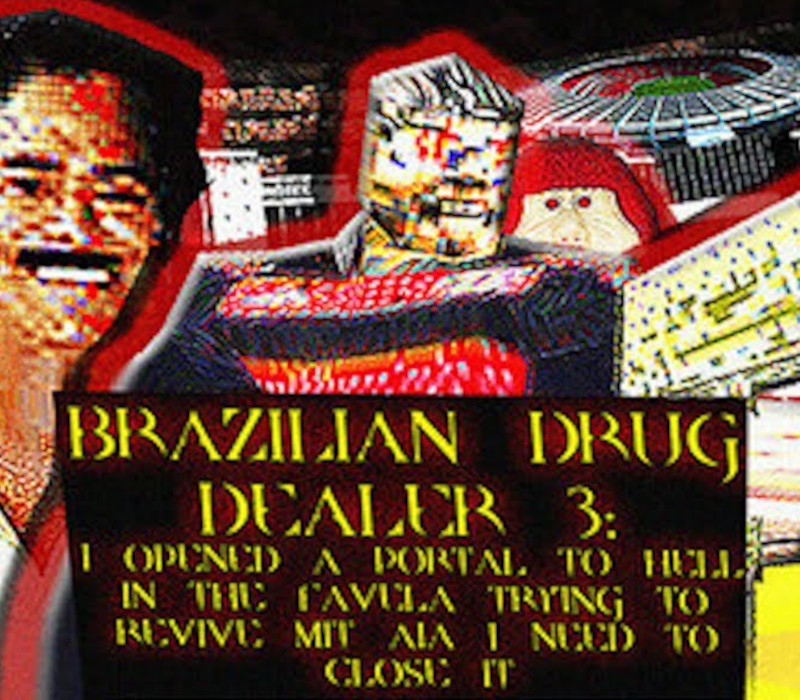 BRAZILIAN DRUG DEALER 3: I OPENED A PORTAL TO HELL IN THE FAVELA TRYING TO REVIVE MIT AIA I NEED TO CLOSE IT PC Steam CD Key Logo