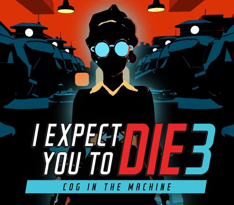 I Expect You To Die 3 PC Steam CD Key (valid until December 2026) Logo