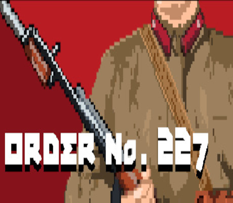 Order No. 227: Not One Step Back! Steam CD Key Logo