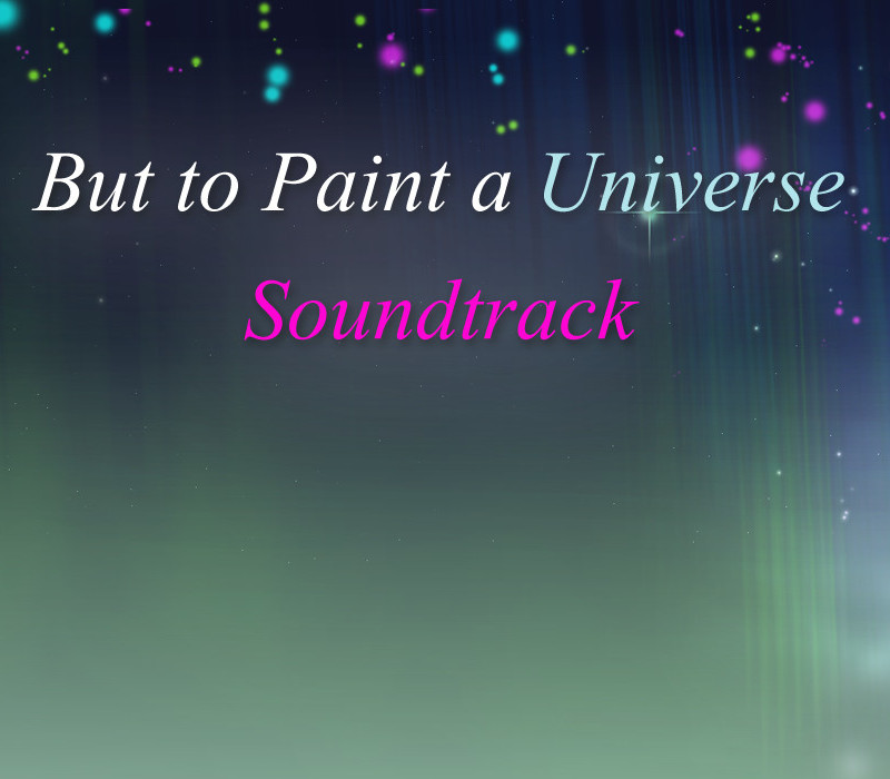 But to Paint a Universe - Soundtrack DLC Steam CD Key Logo