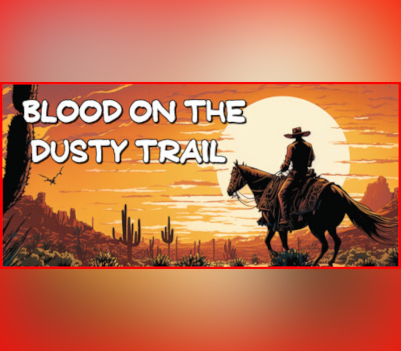 Blood on the Dusty Trail PC Steam CD Key Logo