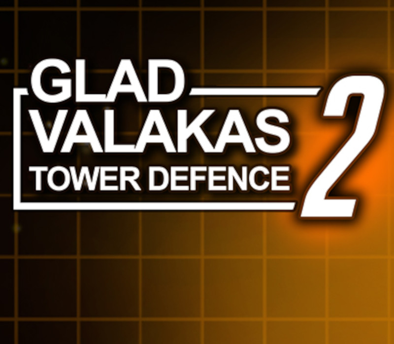 GLAD VALAKAS TOWER DEFENCE 2 PC Steam CD Key Logo