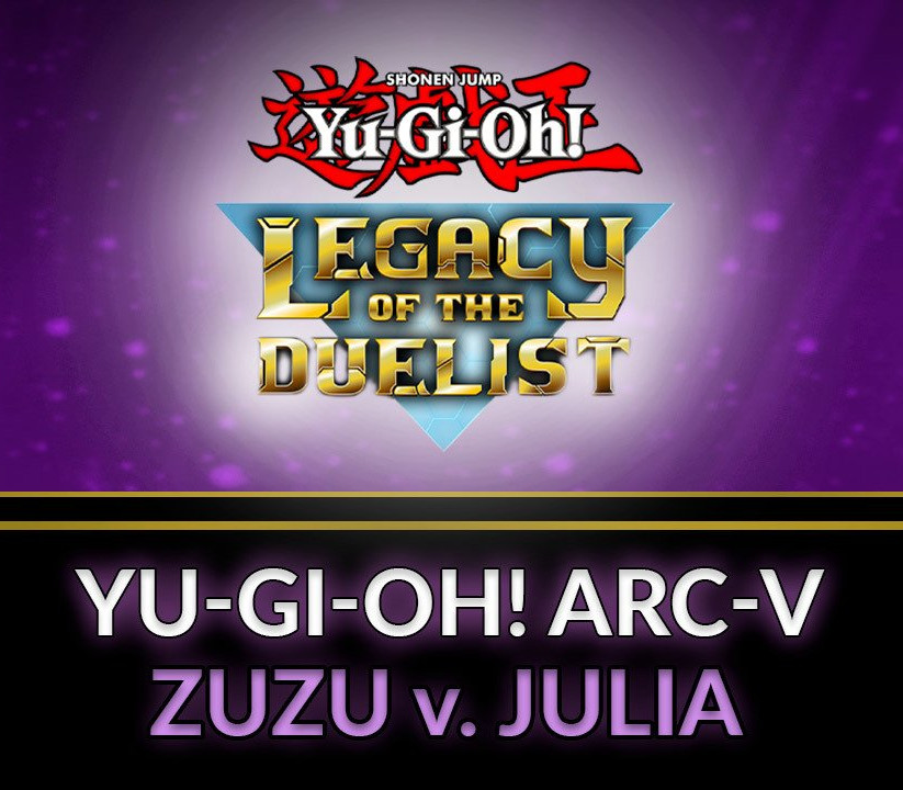 Yu-Gi-Oh! Legacy of the Duelist - ARC-V: Zuzu v. Julia DLC Steam CD Key Logo