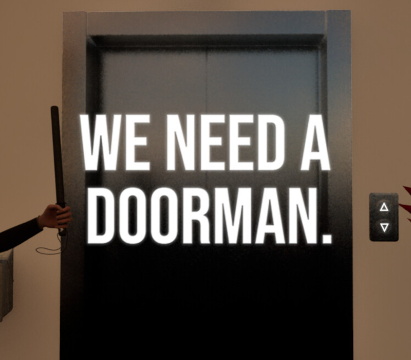 We need a doorman. PC Steam CD Key Logo