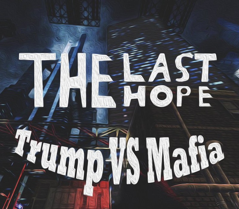 The Last Hope: Trump vs Mafia Steam CD Key Logo
