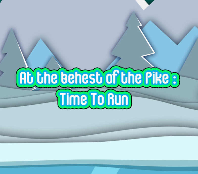 At the behest of the Pike Time To Run PC Steam CD Key Logo