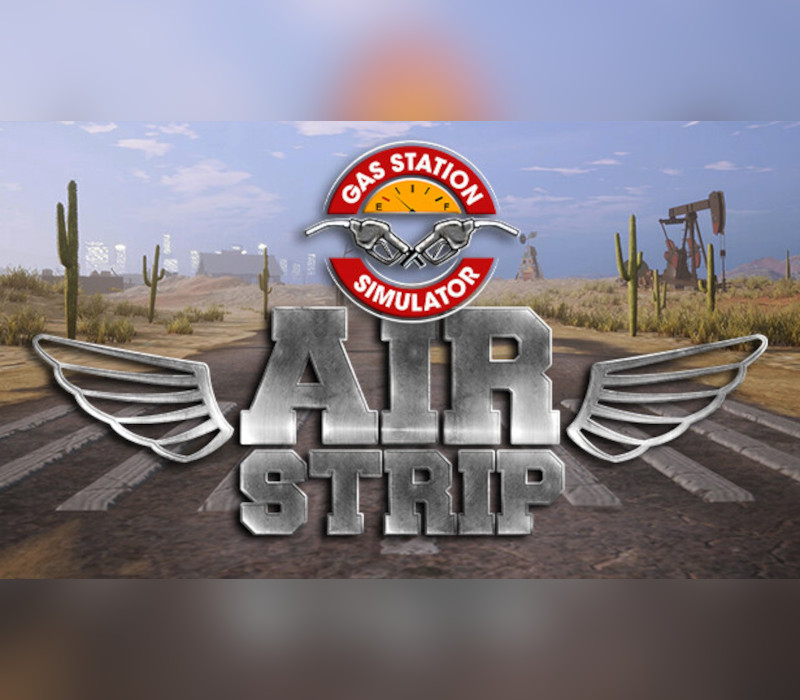 Gas Station Simulator - Airstrip DLC PC Steam CD Key Logo