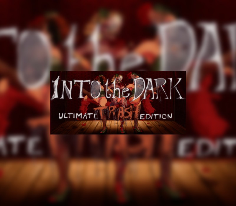 Into the Dark: Ultimate Trash Edition Steam CD Key Logo