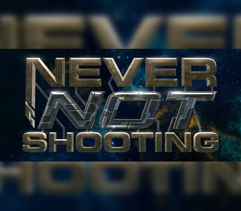Never Not Shooting Steam CD Key Logo